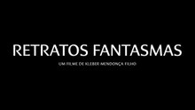 RETRATOS FANTASMAS | Trailer Oficial