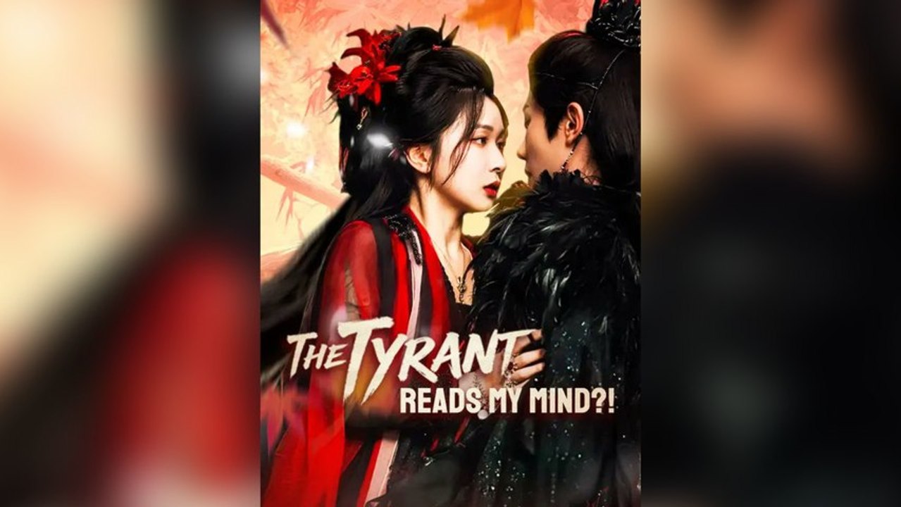 The Tyrant Reads My Mind #FULL DRAMA