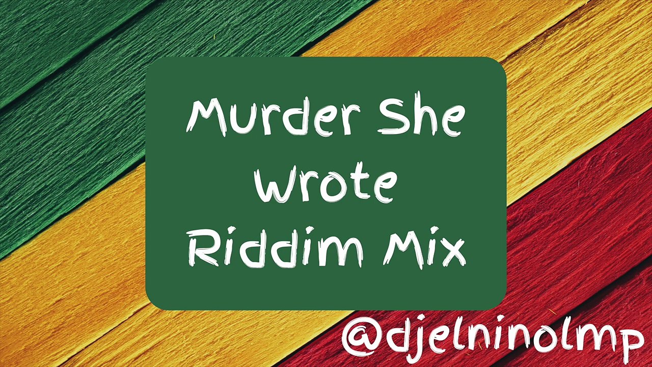 DJ El Niño | Murder She Wrote Mix (Bam Bam Riddim) (Chaka Demus & Pliers, Nardo Ranks, Skullman)