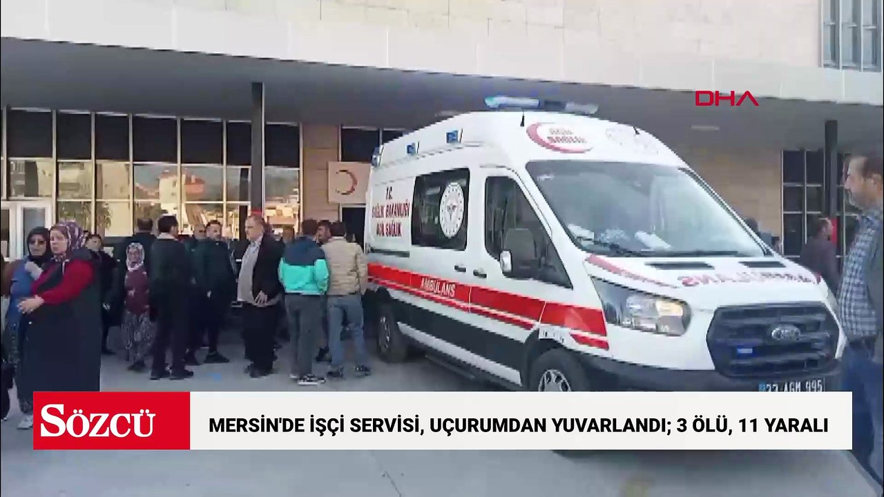 Mersin'de işçi servisi, uçurumdan yuvarlandı; 3 ölü, 11 yaralı