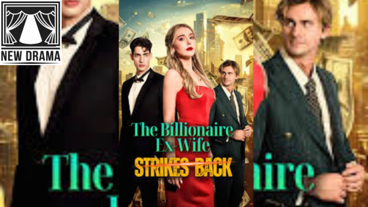 The Billionaire Ex Wife Strikes Back #The Ex Wife's Comeback Strategy dailymotion New Drama 2026  🍏❓⏬🔥  0503 1203  1u56o