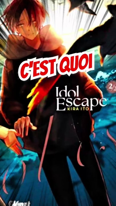 IDOL ESCAPE tome 1 et 2