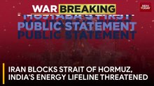 Iran Blocks Strait of Hormuz, targets ships; India secures energy passage amid crisis