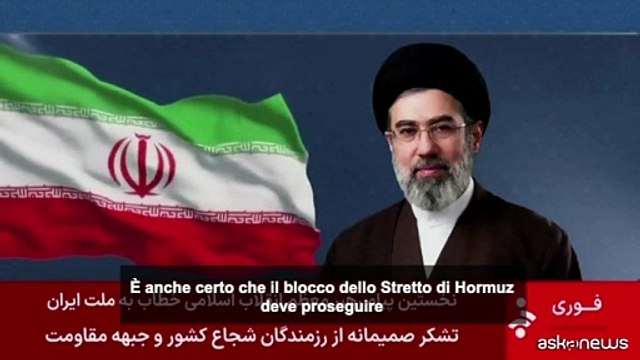 Mojtaba Khamenei: Il blocco dello Stretto di Hormuz deve proseguire