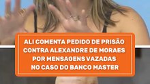 Ali Klemt comenta pedido de prisão contra Alexandre de Moraes
