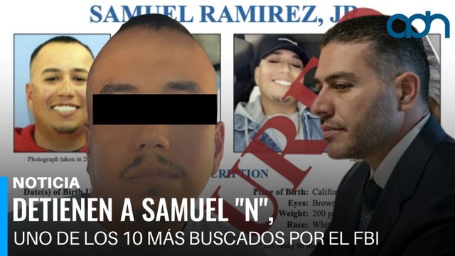 Harfuch confirma la detención de Samuel N , uno de los 10 fugitivos más buscados por el FBI