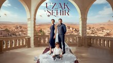 [English Subtitles] Uzak Sehir Episode 53