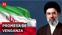 Irán tiene nuevo Líder Supremo: Promete venganza contra EU e Israel