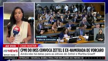 Caso Master: CPMI do INSS convoca Zettel e ex-namorada de Vorcaro