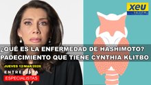 ¿Qué es la enfermedad de Hashimoto? Padecimiento que tiene Cynthia Klitbo