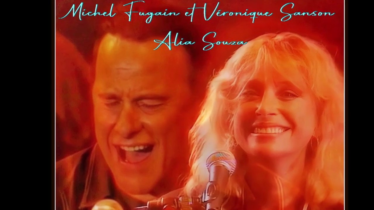 Véronique Sanson et michel fugain - Alia Souza - HD ET HQ STEREO 1994