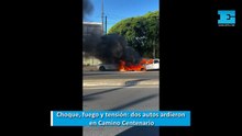 Choque, fuego y tensión: dos autos ardieron en Camino Centenario