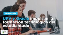 UPV y Oracle impulsan la formación tecnológica del estudiantado