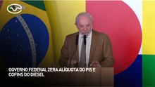 Governo Federal zera alíquota do PIS e Cofins do diesel