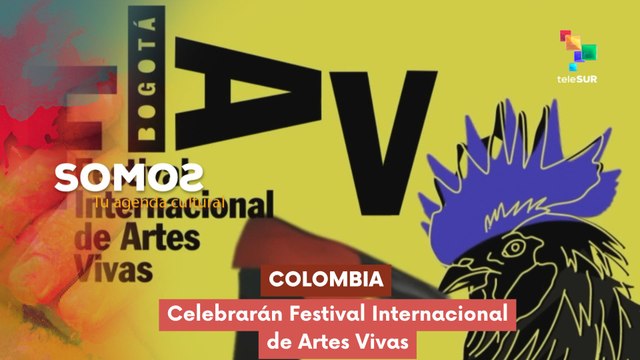 SOMOS | Colombia | Celebrarán Festival Internacional de Artes Vivas 12-03-2026