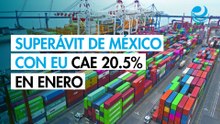Superávit comercial de México con EU bajó 20.5% durante enero