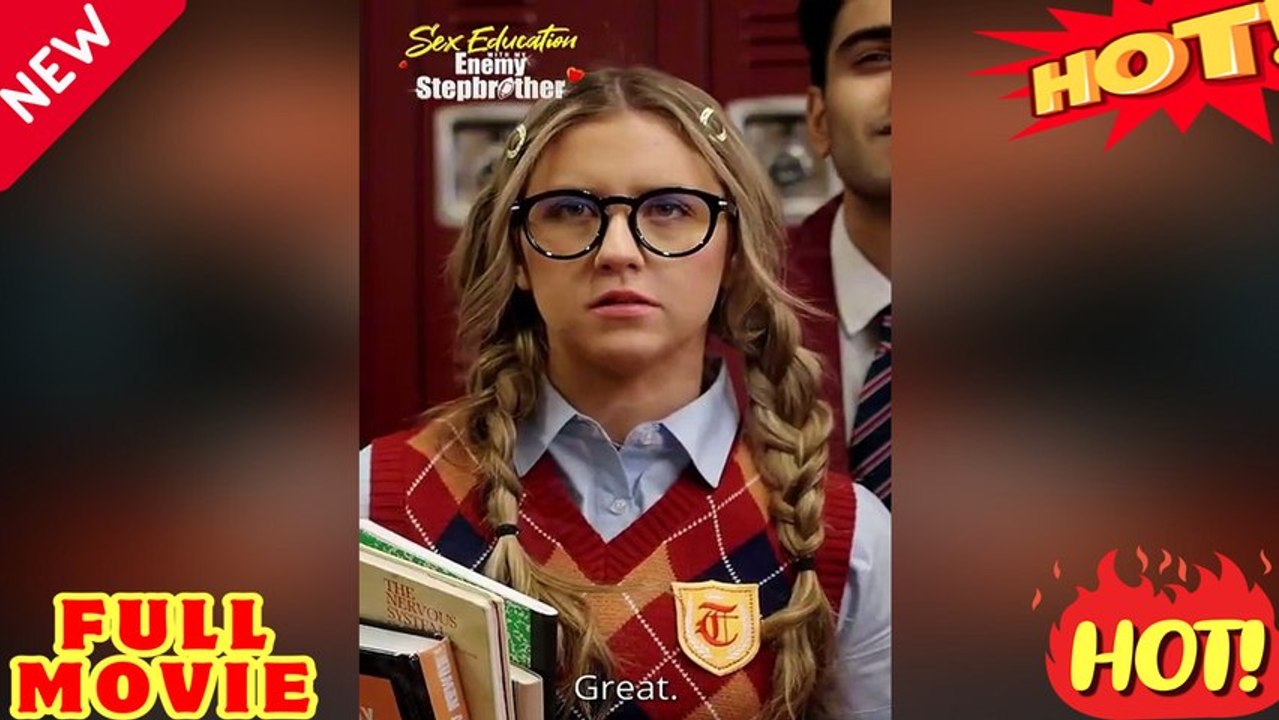 S  E X Education with my enemy brother -'FULL EPISODES'-