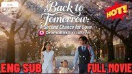 [Full EngSub] Back to Tomorrow - A Second Chance for Love - Full HD Movie ⭐🍉💚FULL MOVIES ENGLISH SUB (2026)