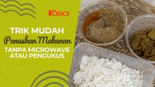 Trik Mudah Panaskan Makanan Tanpa Microwave Atau Pengukus