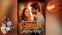 Reborn To Love Alpha King [ NEW MOVIE RELEASES ] (2026)