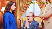 Ishq Mein Tere Sadqay Ep 32 & 33 Promo Breakdown | Ishq Mein Tere Sadqay Next Ep 32 Teaser Review