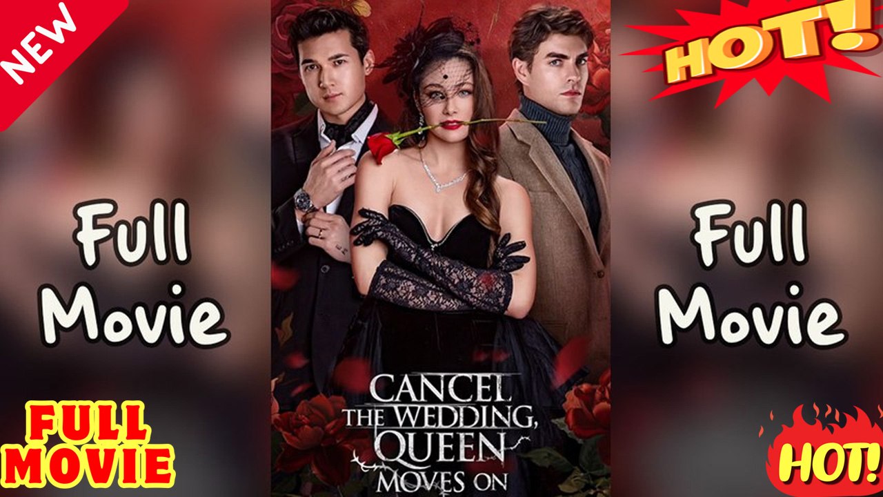 ⭐🍉💚FULL MOVIES ENGLISH SUB (2026) Wedding Canceled: Queen Elizabeth's Next Chapter Unfolds (Short Drama)