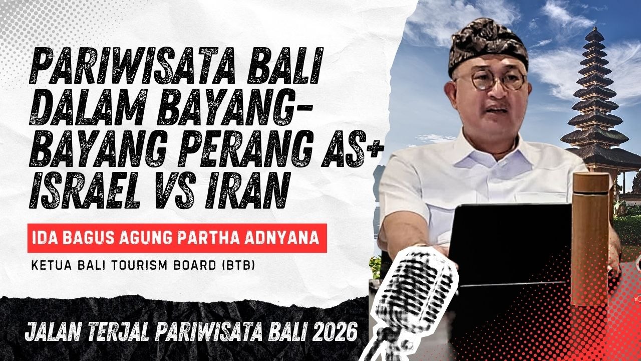 #EPS1 | PERANG AS–ISRAEL VS IRAN: BAGAIMANA NASIB PARIWISATA BALI?