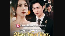 🍁 Toast to Their Ruin Raise Your Glass Lose It All- Full Drama Movie English Sub