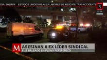 Asesinan al exlíder sindical del ISSSTE en pleno Periférico | Paola Barquet, 12 de marzo de 2026