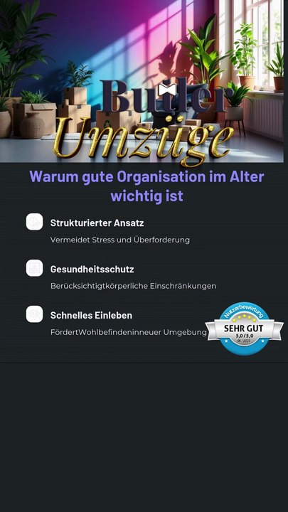 🚛Stressfreier Umzug für Senioren mit ©Butler Umzüge GmbH