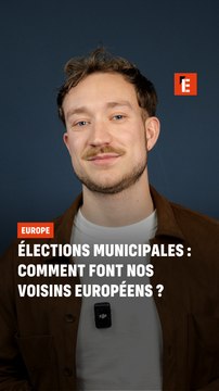 Elections municipales : comment font nos voisins européens ?