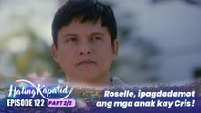 Hating Kapatid: Roselle, ipagdadamot ang mga anak kay Cris! (Episode 122 - Part 2/3)