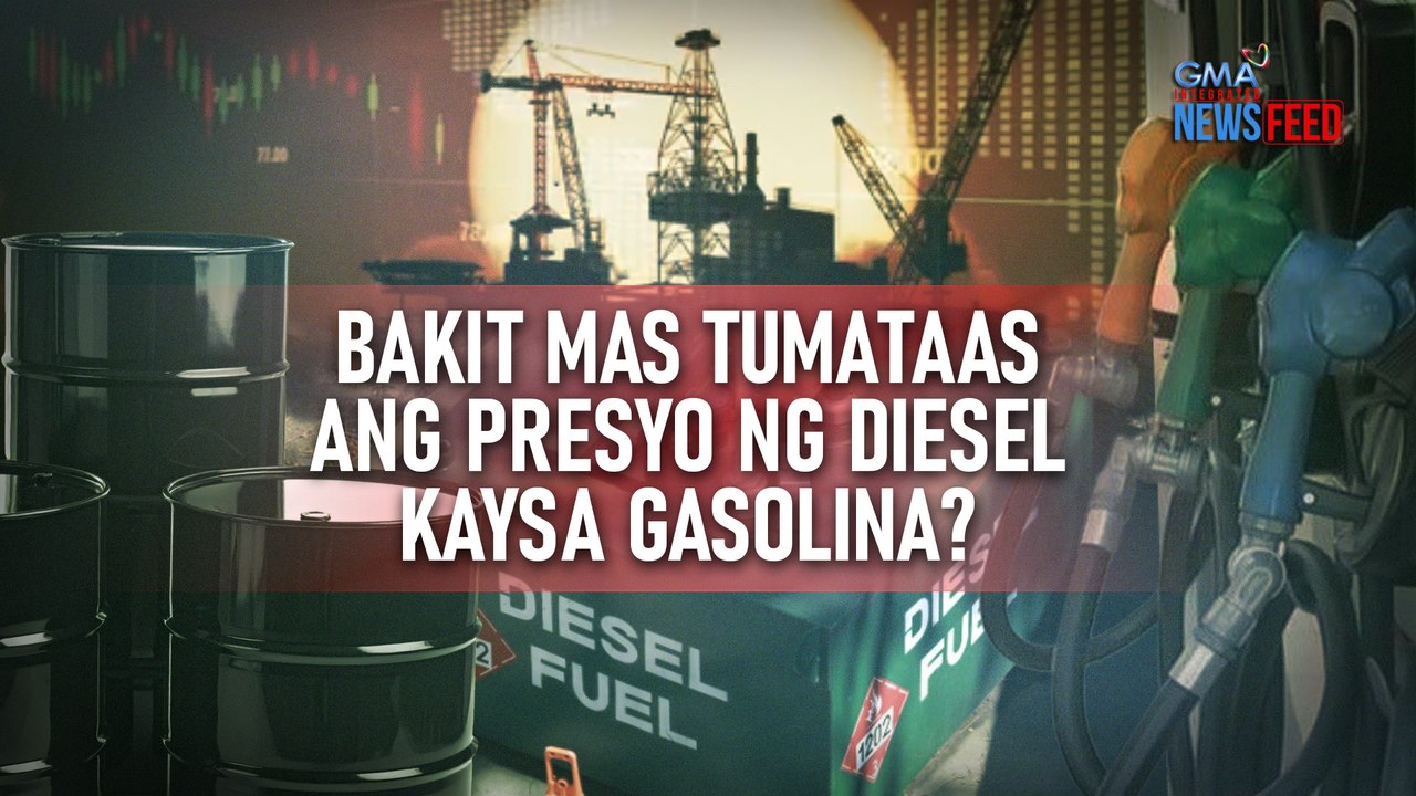 Bakit mas tumataas ang presyo ng diesel kaysa gasolina? | GMA Integrated Newsfeed