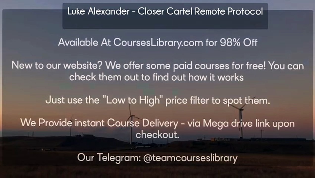 (Courseslibrary.com)Luke Alexander - Closer Cartel Remote Protocol