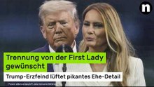 Melania Trump: Trennung von der First Lady gewünscht - Trump-Erzfeind lüftet pikantes Ehe-Detail