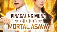 Pinagaling Muna Aking Mortal Asawa - Drama FULL MOVIES ENGLISH SUB