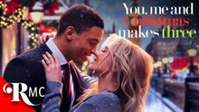You, Me and Christmas Makes Three (2024)  Two Strangers, One Epic Holiday Meltdown  Romance Mov