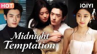 midnight temptation chinese drama