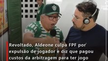 Revoltado, Aldeone culpa FPF por expulsão de jogador e diz que pagou custos da arbitragem para ter jogo