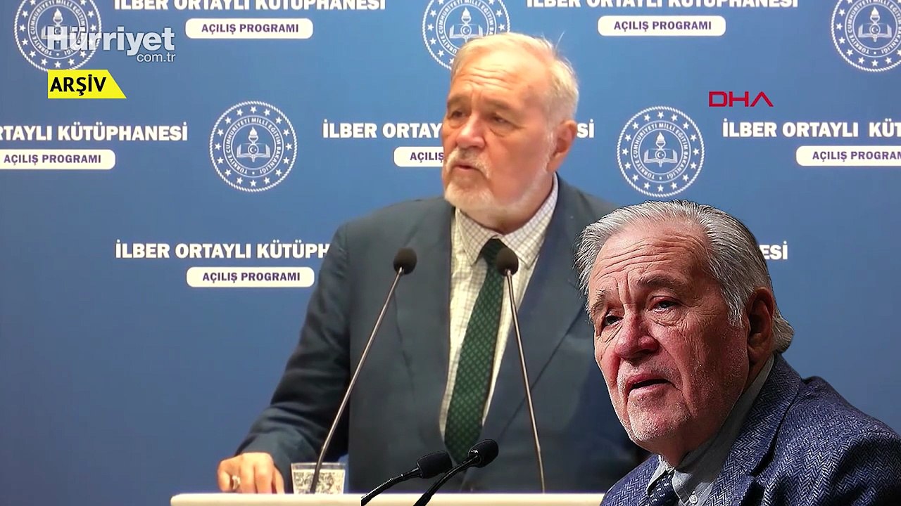 Tarihçi ve yazar İlber Ortaylı hayatını kaybetti