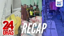 24 Oras: (Part 1) Babaeng Chinese nat'l na sangkot umano sa shabu shipment, tinutugis; 2nd round ng mega OPH; Matadero, hinampas ng baseball bat ang 2 aso; atbp.
