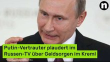 Wladimir Solowjow: Putin-Vertrauter plaudert im Russen-TV über Geldsorgen im Kreml