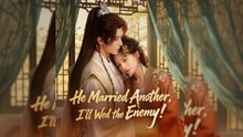 He Married Another I ll Wed the Enemy