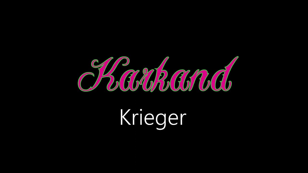 Karkand ¦ Krieger (offizielles audio)