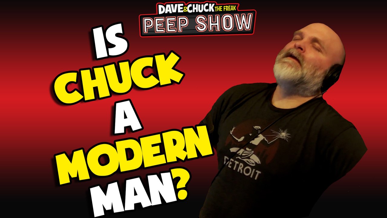 Is Chuck a Modern Man?