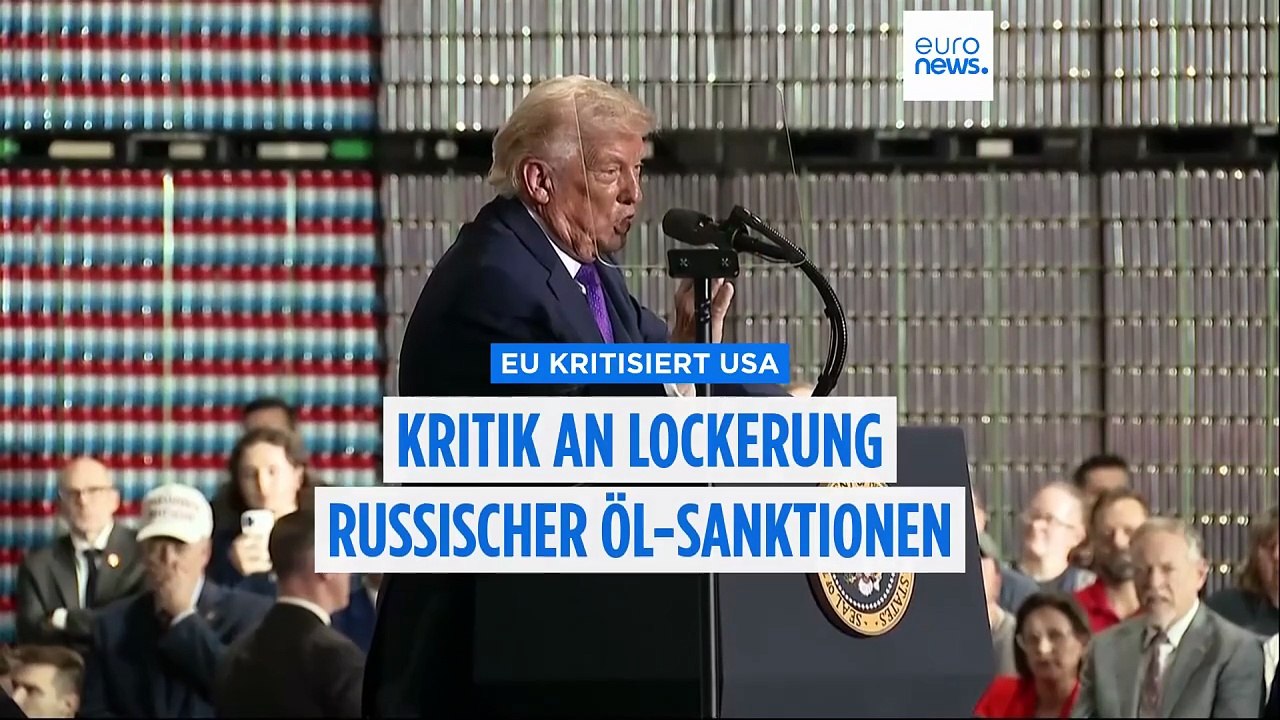 EU kritisiert US-Lockerung der Sanktionen gegen russisches Öl