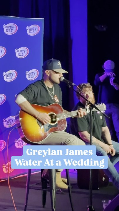 Greylan James - Water At A Wedding