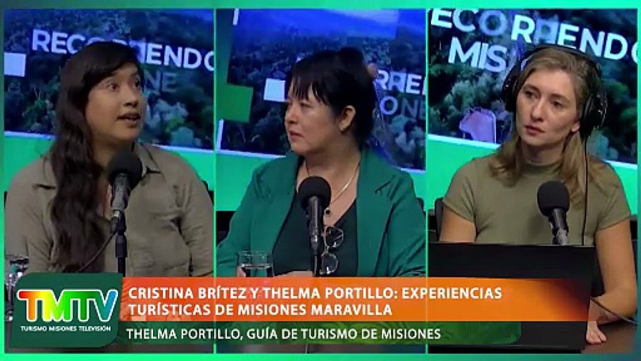 Cristina Brítez y Thelma Portillo: experiencias turísticas de Misiones Maravilla
