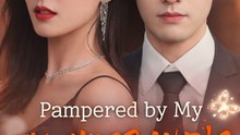 Pampered by My Ex-husband's Billionaire Friend - Full HD Movie