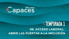 08 ACCESO LABORAL: ABRIR LAS PUERTAS A LA INCLUSIÓN